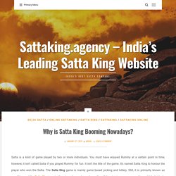 Sattaking - Why is Satta King Booming Nowadays?