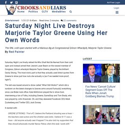 Saturday Night Live Destroys Marjorie Taylor Greene Using Her Own Words