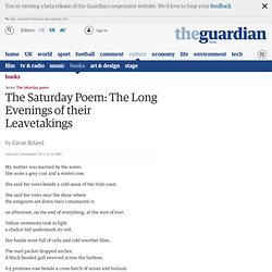 The Saturday Poem: The Long Evenings of their Leavetakings