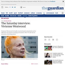 The Saturday interview: Vivienne Westwood