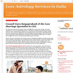 Love Astrology Services in India: Consult Guru Satyaprakash Ji the Love Marriage Specialist in USA