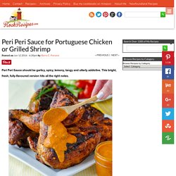 Peri Peri Sauce - garlicy, spicy, lemony, tangy & so addictive!