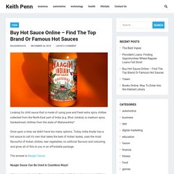 Buy Hot Sauce Online – Find The Top Brand Or Famous Hot Sauces