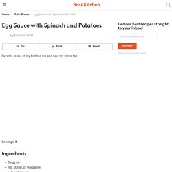 Egg Sauce with Spinach and Potatoes - Boss Kitchen