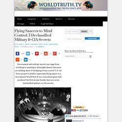 Flying Saucers to Mind Control: 7 Declassified Military & CIA Secrets