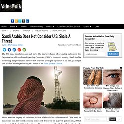 Saudi Arabia Does Not Consider U.S. Shale A Threat