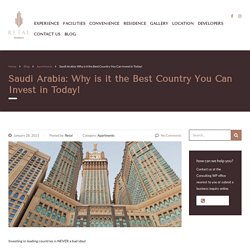 Why is Saudi Arabia the best place to make Investments