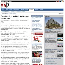 Saudi to sign Makkah Metro deal in October