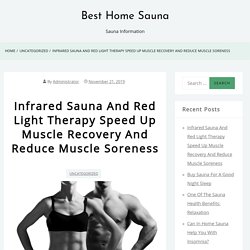 Buy Sauna and Speed Up Chronic Pain Recovery