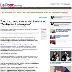 Pentagone à la française : les chiffres d'un projet monumental - LePost.fr (13:21)