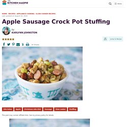 Apple Sausage Crock Pot Stuffing