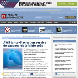 AWS lance Glacier, un service de sauvegarde à faible coût