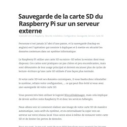 Sauvegarde de la carte SD du Raspberry Pi sur un serveur externe
