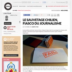 Le sauvetage chilien, fiasco du journalisme » Article » OWNI, Digital Journalism