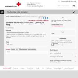 Sauveteur- secouriste du travail (SST) - Certifiée par l'INRS - Institut de Formation Croix-Rouge PACA & Corse