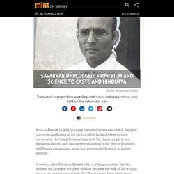 Savarkar unplugged: From film and science to caste and Hindutva