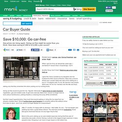 Save $10,000: Go car-free - 1 - life without a car