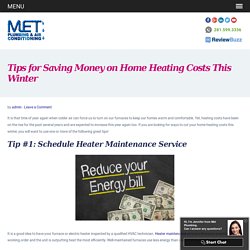 Tips for Saving Money on Home Heating Costs This Winter