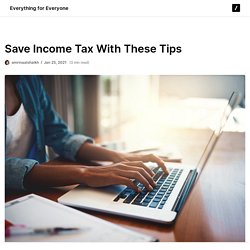 Save Income Tax With These Tips