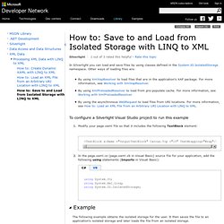 How to: Save to and Load from Isolated Storage with LINQ to XML