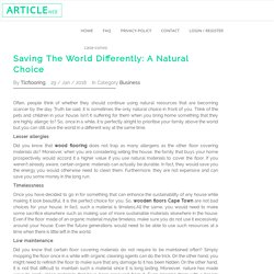 Saving The World Differently: A Natural Choice