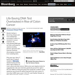 Life-Saving DNA Test Overlooked in Rise of Colon Cancer