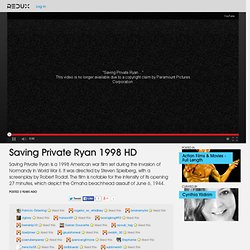 Saving Private Ryan 1998 HD Video - StumbleUpon