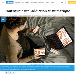 Tout savoir sur l'addiction au numérique