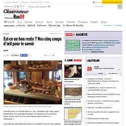 Est-ce un bon resto ? Nos cinq coups d’œil pour le savoir