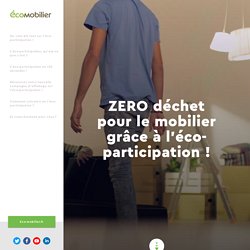 Tout savoir sur l'éco-participation ! - Eco-mobilier