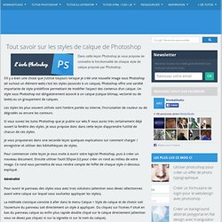 Tout savoir sur les styles de calque de Photoshop -
