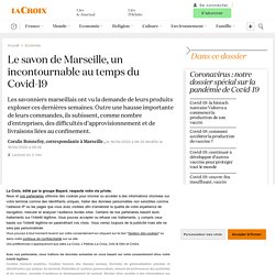 Le savon de Marseille, un incontournable au temps du Covid-19