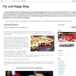 Fat and Happy Blog: Savory Roasted Carrot Clafoutis