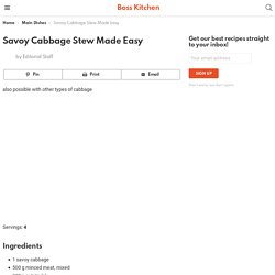 Savoy Cabbage Stew Made Easy - Boss Kitchen