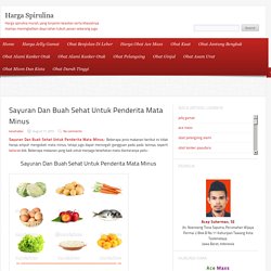 Sayuran Dan Buah Sehat Untuk Penderita Mata Minus