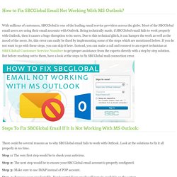 How to Fix SBCGlobal Email Not Working With MS Outlook?