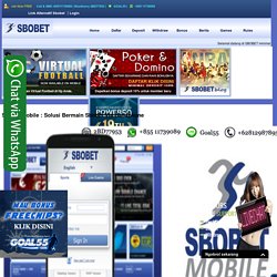 Sbobet Mobile : Solusi Bermain Sbobet Via Handphone