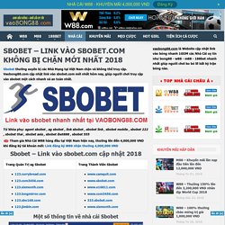 SBOBET - LINK VÀO SBOBET.COM KHÔNG BỊ CHẶN