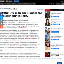 Jeff Nock Iowa on Top Tips for Scaling Your Business in Today's Economy