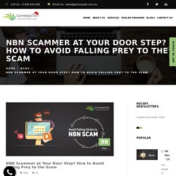 NBN Scammer at Your Door Step? How to Avoid Falling Prey to the Scam