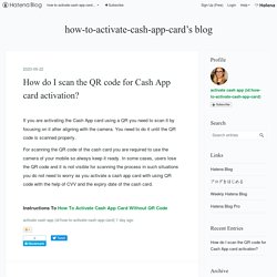 How do I scan the QR code for Cash App card activation? - how-to-activate-cash-app-card’s blog
