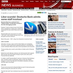 Libor scandal: Deutsche Bank admits some staff involved