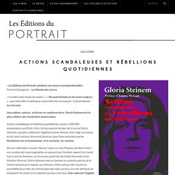 Actions scandaleuses et rébellions quotidiennes - Les Éditions du Portrait