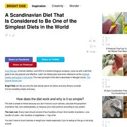 A Scandinavian Diet That Is Considered to Be One of the Simplest Diets in the World