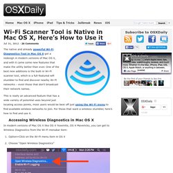 Wi-Fi Scanner Tool is Native in Mac OS X, Here’s How to Use it