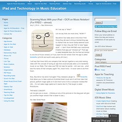Scanning Music With your iPad – OCR on Music Notation! (For FREE! – almost)