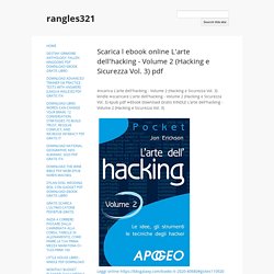 Scarica l ebook online L'arte dell'hacking - Volume 2 (Hacking e Sicurezza Vol. 3) pdf - rangles321