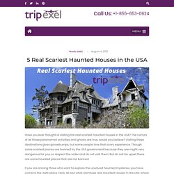 5 Real Scariest Haunted Houses in the USA - TripExel