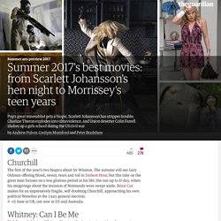 Summer 2017's best movies: from Scarlett Johansson's hen night to Morrissey's teen years