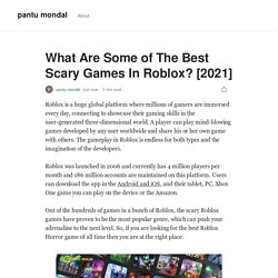 What Are Some of The Best Scary Games In Roblox [2021]